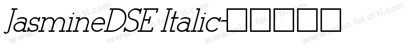 JasmineDSE Italic字体转换